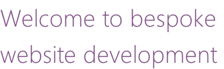 Welcome to bespoke  website development